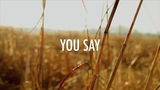 You Say // Lauren Daigle // Lyrics