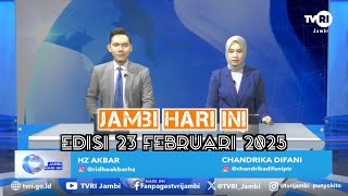 JAMBI HARI INI | Edisi 23 Februari 2025#jhi#News#TVRIJambi#MediaPemersatuBangsa