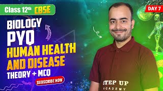 Class 12th Bio IHuman Health \u0026 Disease I PYQ I Step up Academy I CBSE 2025