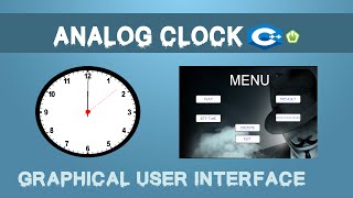 Analog Clock | Graphical User Interface | with source code | C++