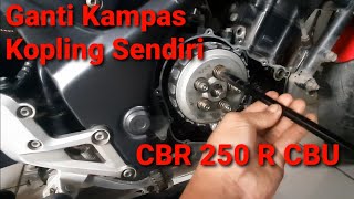 CBR 250 R CBU Ganti Kampas Kopling Sendiri