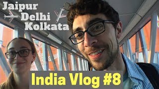 my most boring travel vlog: Jaipur ✈️ Delhi ✈️ Kolkata (India Vlog #8)