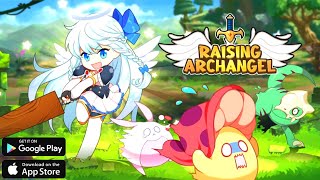 Raising Archangel Gameplay - Android/IOS