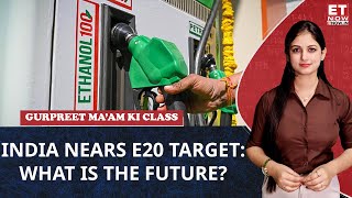 India Nears 20% Ethanol in Petrol! Will Petrol Become a Thing of the Past? | E20 Fuel | EBP Program