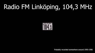 Radio FM (Fria Media) 104,3 Linköping - 1995-1996 (?) idents, jingles and some commercials