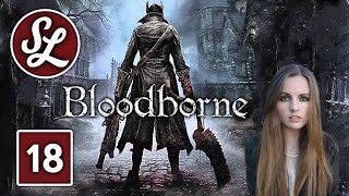 Laurence The First Vicar Bloodborne Gameplay Walkthrough Part 18