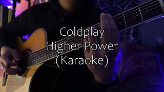 Acoustic Karaoke Coldplay Higher Power Chords Chordify