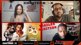 83 - Official Trailer - Ranveer Singh, Kabir Khan TRAILER REACTION | CHATTERBOX