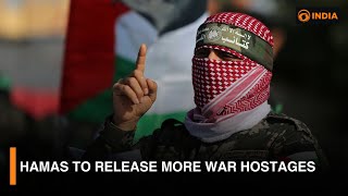 Hamas to Release More War Hostages and More Updates | DD India Live