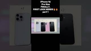 iPhone 16 Pro Max - FINALLY, FIRST LOOK HERE!!!🔥🔥