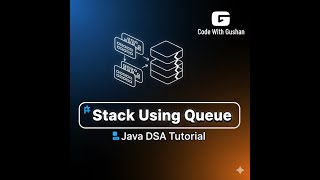 Implement Stack using Two Queues | Data Structures in Java | QueueStack Explained - Part 1