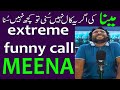 meena extreme funny call # prank call #funnycall |rana ijaz official |ranaijaz|
