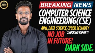 Computer Science Engineering|Dark Side|Alert|Job|Future|TNEA 2025|Tamil|Muruga MP #murugamp #tnea25
