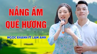 Nắng Ấm Quê Hương, Ở Hai Đầu Nỗi Nhớ - Song Ca Nhạc Đỏ Thắm Đượm Tình Yêu - Ngọc Khánh ft Lâm Anh