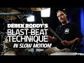 Derek Roddy's Blast Beat Technique (Slo-Mo) - Drumeo