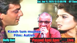 Kaash tum mujhse..Film: Aatish..काश तुम मुझसे..फिल्म: आतिश..