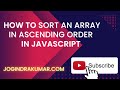 How to Sort an array in Ascending order in JavaScript #javascript #array #sorts #ascending #order