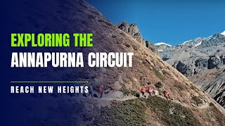 Annapurna Circuit Trek in 12 Days | Trekking Guide for 2025 | Mission Himalaya Treks \u0026 Expeditions