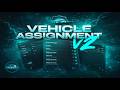 FiveM Script | Vehicle Assigment V2[QB/QBOX, ESX]