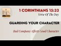 Verse Of The Day | 1 Corinthians 15:33 | Guarding Your Character | July 28, 2024