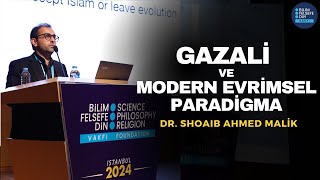 Gazali Ve Modern Evrimsel Paradigma |Dr. Shoaıb Ahmed Malik | Evrim Ve Din Konferansı