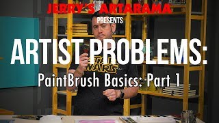 Artist Problems - Paint Brush Basics: Part 1