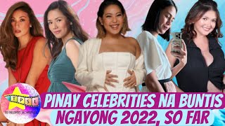 Pinay Celebrities na Buntis Ngayong 2022, so far!