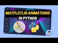 How to Create Matplotlib Animations Example in Python