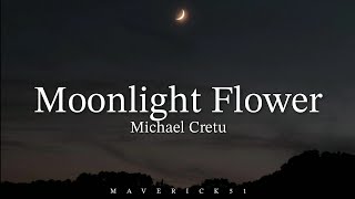 Moonlight Flower (LYRICS) by Michael Cretu ♪  | 15p Lyrics/Letra