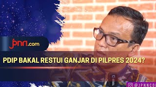 Ketua Joman Yakin PDIP Berikan Tiket kepada Ganjar Pranowo