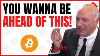 "This will bring you MILLIONS if you're early!" | Kevin O'Leary Bitcoin News