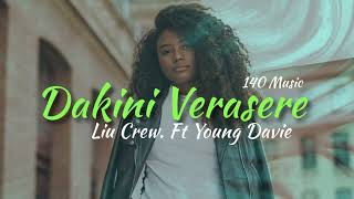 Liu Crew Ft Young Davie - Dakini Verasere