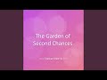 The Garden of Second Chances
