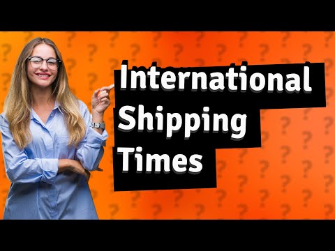 How long does standard international shipping take from US to UK?