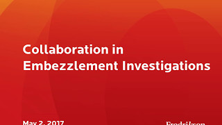Collaboration in Embezzlement Investigations
