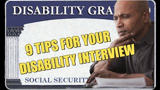 SSA 9 TIPS FOR DISABILITY INTERVIEW OR APPLICATION