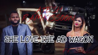 Atesh Ramkissoon X Isabelle - She Love The AD Wagon [4x4 Van Man Reply] (2022 Chutney Soca)