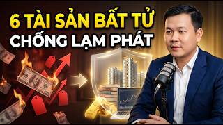 6 Tài sản bất tử giúp bạn đứng ngoài cuộc chơi của sự lạm phát