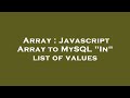 Array : Javascript Array to MySQL 