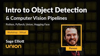 Intro to Object Detection & Computer Vision Pipelines - AI Workshop