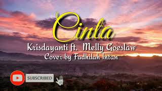Cinta Krisdayanti Ft Melly Goeslaw Cover by Fadhilah Intan Lirik