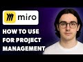 How To Use Miro For Project Management [2025 Guide]