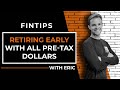 Retiring With ALL PRE-TAX Retirement Dollars At The Age Of 55