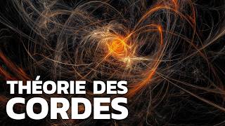 La théorie qui change toute notre compréhension de l'univers (La théorie des cordes)