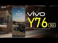 Vivo Y76 5G Price, Official Look, Design, Camera, Specifications, 8GB RAM, Features