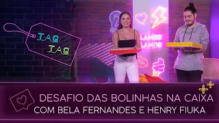 Desafio das 47 bolinhas na caixa com Bela Fernandes e Henry Fiuka | Tag Tag