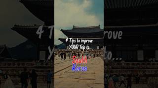 Here are 4 tips to have a better trip to South Korea! 🇰🇷