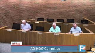 Findlay City Ad-Hoc Committee July 22, 2024