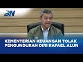 Kementerian Keuangan Tolak Pengunduran Diri Rafael Alun