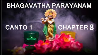 8 #Bhagavatha Parayanam # Canto 1 : Chapter 8 #Prayers by Kunthi   കുന്തീസ്തുതി